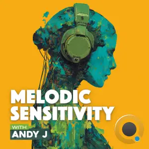 Andy J - Melodic Sensitivity 001 (2025-09-09)