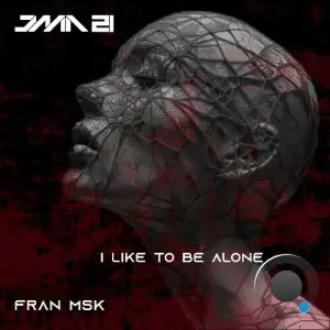 Fran Msk - I Like to Be Alone (2025)