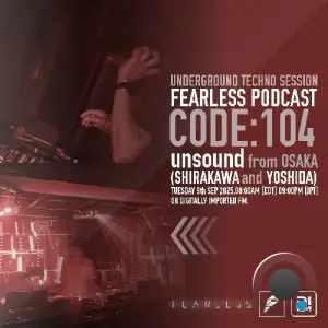 Unsound - Fearless Podcast 104 (2025-09-09)