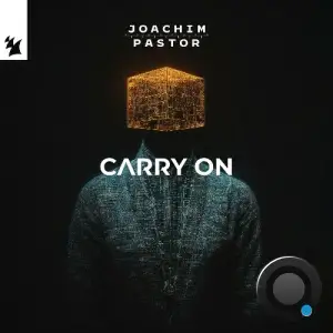 Joachim Pastor - Carry On (2025)