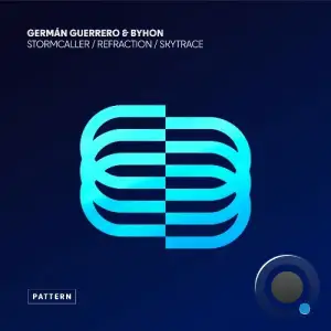 Germán Guerrero, Byhon - Stormcaller / Refraction / Skytrace (2025)
