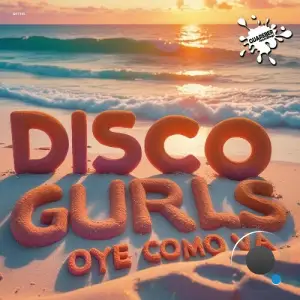 Disco Gurls - Oye Como Va (2025)