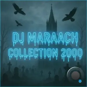 DJ Maraach - Collection 2000 (2025)