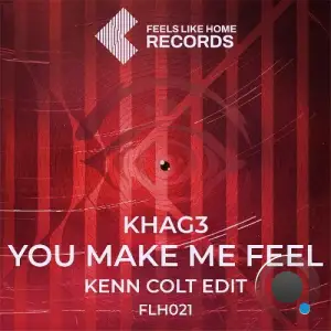 Khag3 - You Make Me Feel (Kenn Colt Edit) (2025)