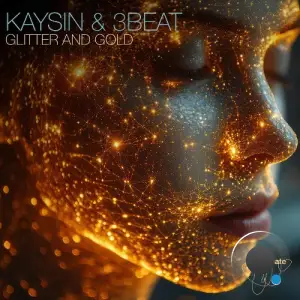 Kaysin & 3beat - Glitter And Gold (2025)