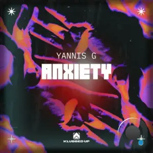 Yannis G - Anxiety (2025)