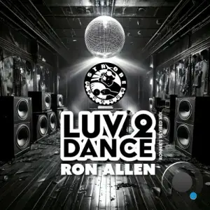 Ron Allen - Luv 2 Dance (2025)