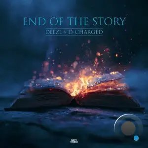 Deezl & D-Charged - End Of The Story (2025)