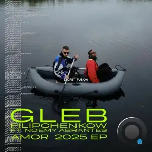 Gleb Filipchenkow ft. Noemy Abrantes - Amor 2025 (2025)