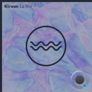 Kirwan - La Vid (2025)