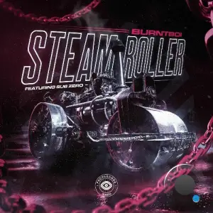 Burntboi - Steam Roller (2025)
