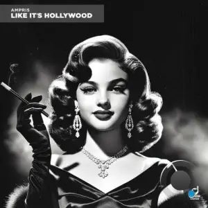 Ampris - Like It's Hollywood (2025)