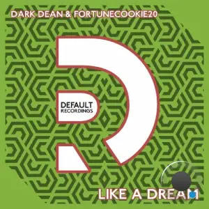 Dark Dean & Fortunecookie20 - Like A Dream (2025)