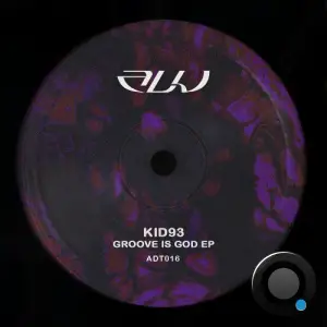 Kid93 - Groove is God (2025)