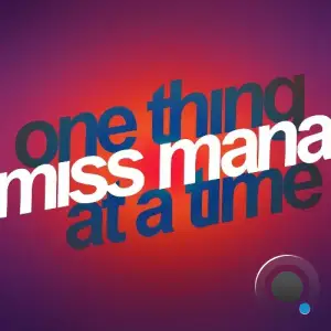 Miss Mana - One Thing At A Time (2025)