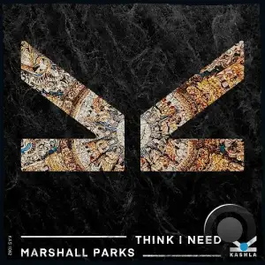 Marshall Parks - Think I Need (2025)