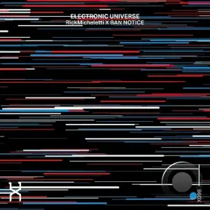 RickMicheletti, Ban Notice - Electronic Universe (2025)