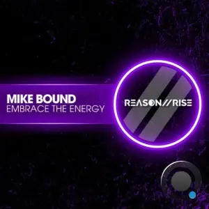 Mike Bound - Embrace The Energy (2025)