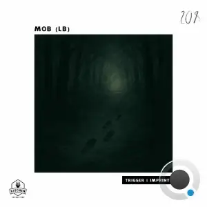 MOB (LB) - Trigger | Imprint (2025)
