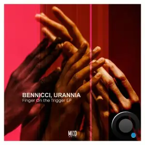 Benicci, URANNIA - Finger on the Trigger (2025)