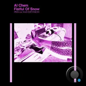 Al Chem - Fistful Of Snow (Prïa & NAB Revision) (2025)