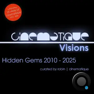 Hidden Gems - Cinematique Visions 140 (2025-09-11)