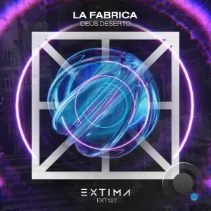 Deus Deserto - La Fabrica (2025)
