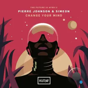 Simeon & Pierre Johnson - Change Your Mind (2025)
