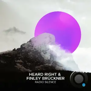 Heard Right & Finley Brückner - Radio Silence (2025)