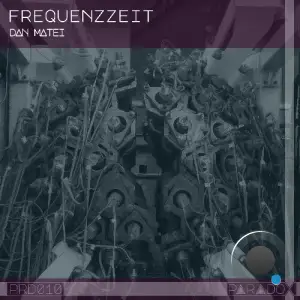 Dan Matei - Frequenzzeit (2025)