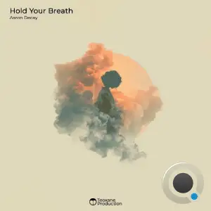 Aaron Decay - Hold Your Breath (2025)