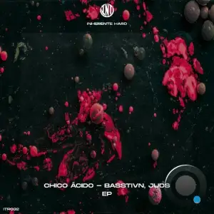 BASSTIVN & Juds - Chico Ácido (2025)