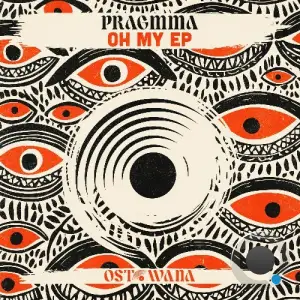 PRAGMMA - Oh My (2025)