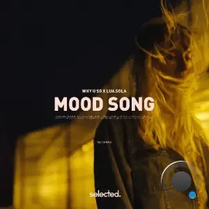Why U So x Lua Sola - Mood Song (2025)