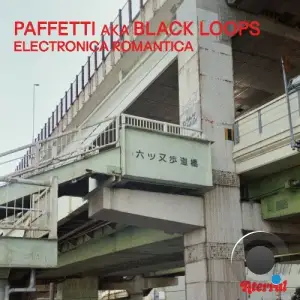 Paffetti aka Black Loops - Electronica Romantica (2025)