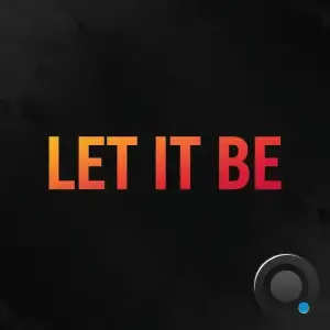 Geo Da Silva and Canello - Let It Be (Mixes) (2025)