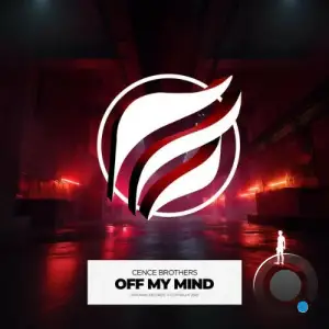 Cence Brothers - Off My Mind (2025)