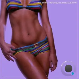 Sundazed Vibes - Best Chillout & Lounge Collection (2025)
