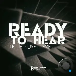 Ready-To-Hear, Tekhouse Level 17 (2025)