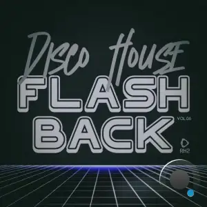Disco House Flashback, Vol.06 (2025)