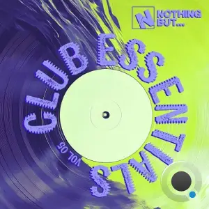 Nothing But... Club Essentials, Vol. 05 (2025)