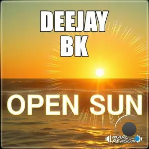 Deejay BK - Open Sun (2025)