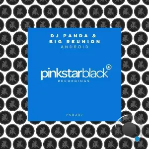 DJ Panda & Big Reunion - Android (2025)