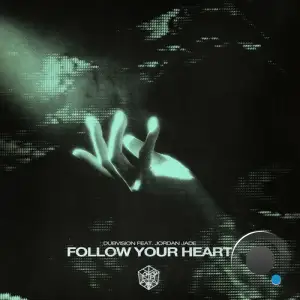 Dubvision Feat Jordan Jade - Follow Your Heart (2025)