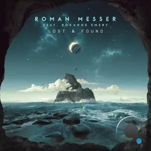 Roman Messer Feat Roxanne Emery - Lost & Found (Breakbeat Mix) (2025)