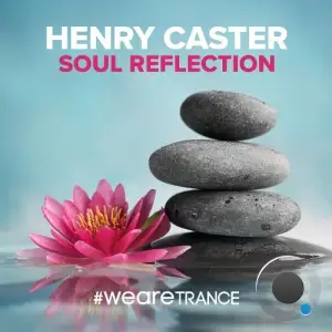 Henry Caster - Soul Reflection (2025)