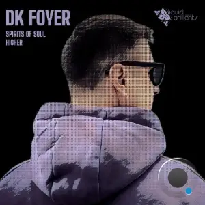 Dk Foyer - Spirits Of Soul (2025)