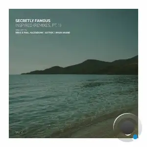 Secretly Famous - Inspired (Remixes, Pt. 1) (2025)