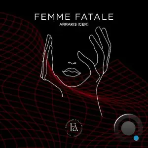 Arrakis (GER) - Femme Fatale (2025)