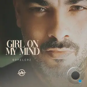 Dopelerz - Girl on My Mind (2025)